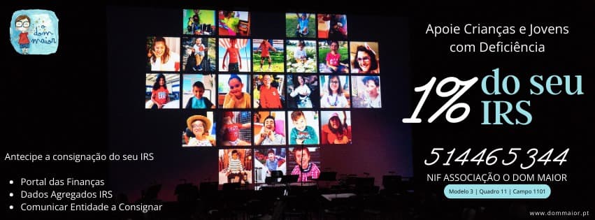 Apoie Crianças e Jovens com Deficiência — Consigne 1% do seu IRS à Associação O Dom Maior